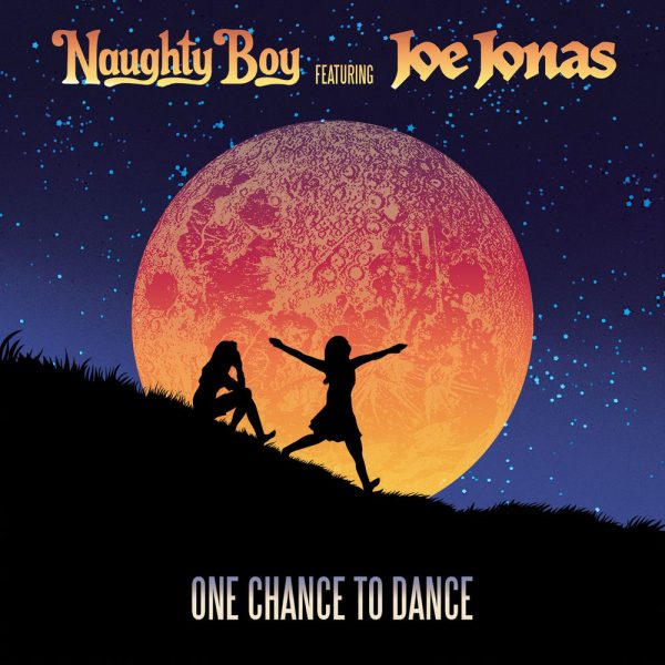 Naughty Boy — One Chance To Dance (Ft. Joe Jonas)