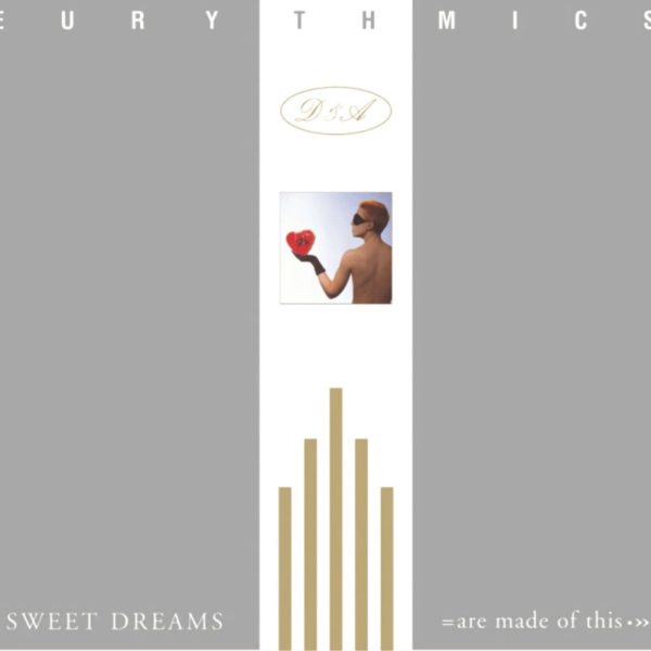 Eurythmics — Sweet Dreams