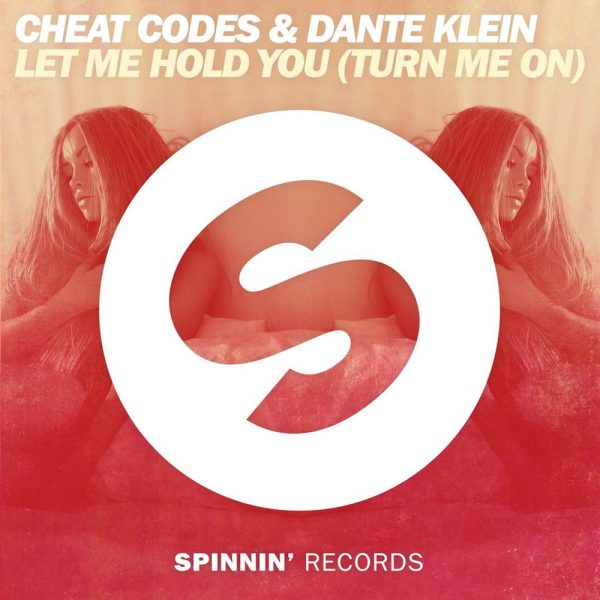 Cheat Codes — Let Me Hold You (Turn Me On)