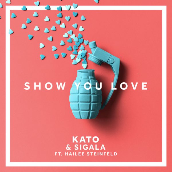 Show You Love (ft. Hailee Steinfeld)