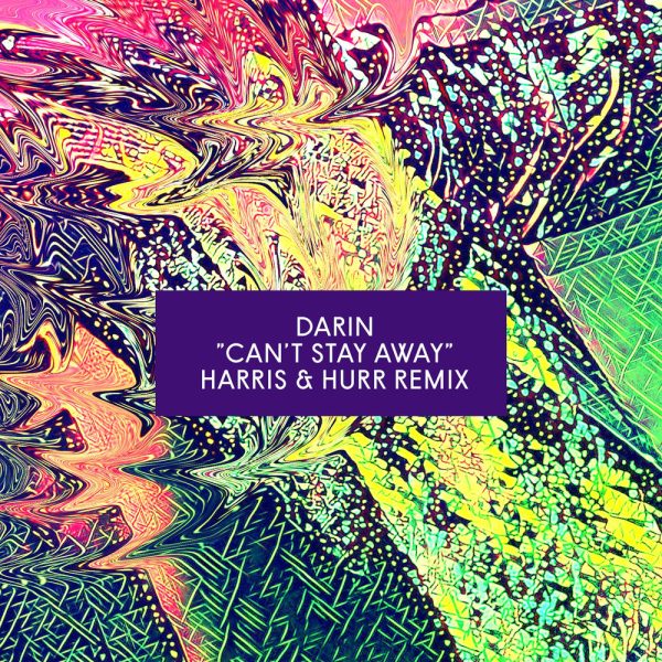 Darin — Can't Stay Away