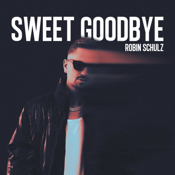 Robin Schulz — Sweet Goodbye