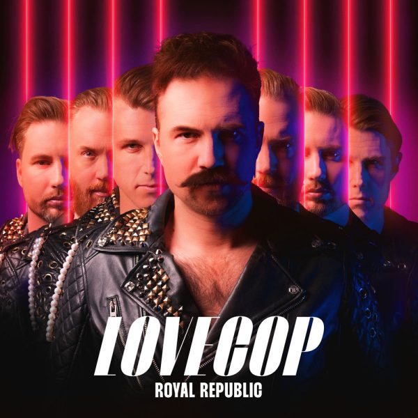 Royal Republic — LoveCop