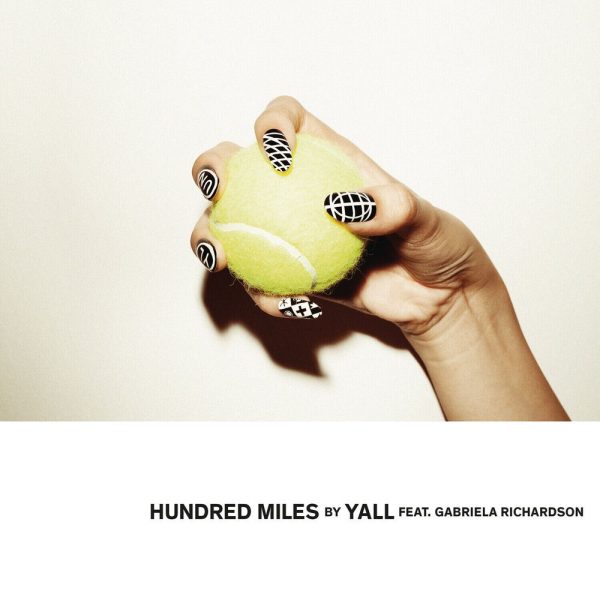 YALL — Hundred Miles