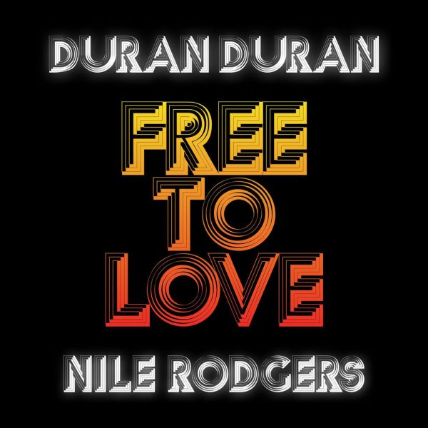 Duran Duran — Free to love