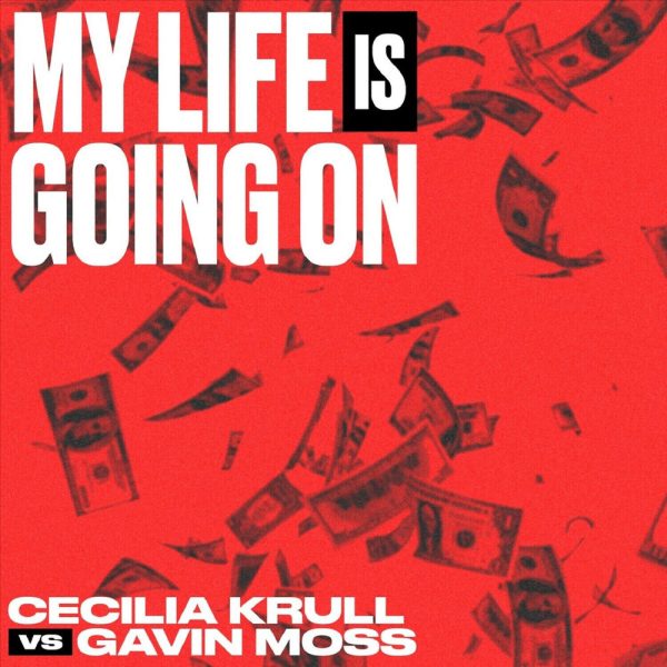 Cecilia Krull & Gavin Moss — My Life Is Going On